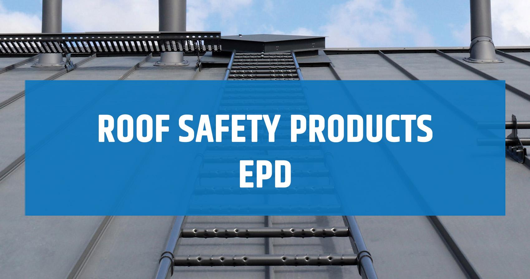 Roof safety products EPD